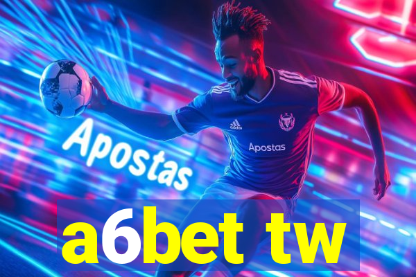 a6bet tw